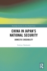 China in Japan’s National Security : Domestic Credibility - eBook