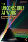 The Unconscious at Work : A Tavistock Approach to Making Sense of Organizational Life - eBook