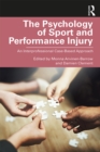 The Psychology of Sport and Performance Injury : An Interprofessional Case-Based Approach - eBook