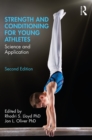 Strength and Conditioning for Young Athletes : Science and Application - eBook