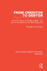 From Creditor to Debtor : The U.S. Pursuit of Foreign Capital-The Case of the Repeal of the Withholding Tax - eBook
