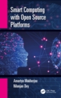 Smart Computing with Open Source Platforms - eBook