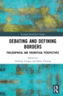 Debating and Defining Borders : Philosophical and Theoretical Perspectives - eBook