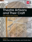 Theatre Artisans and Their Craft : The Allied Arts Fields - eBook