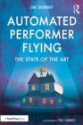 Automated Performer Flying : The State of the Art - eBook