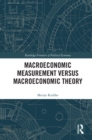 Macroeconomic Measurement Versus Macroeconomic Theory - eBook