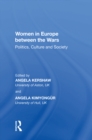 Women in Europe between the Wars : Politics, Culture and Society - eBook