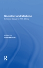 Sociology and Medicine : Selected Essays by P.M. Strong - eBook