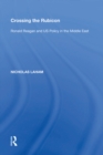 Crossing the Rubicon : Ronald Reagan and US Policy in the Middle East - eBook