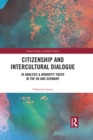 Citizenship and Intercultural Dialogue : IR Analysis & Minority Youth in the UK and Germany - eBook