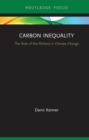 Carbon Inequality : The Role of the Richest in Climate Change - eBook