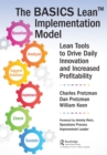 The BASICS Lean™ Implementation Model : Lean Tools to Drive Daily Innovation and Increased Profitability - eBook