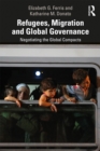 Refugees, Migration and Global Governance : Negotiating the Global Compacts - eBook