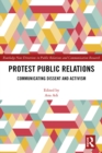 Protest Public Relations : Communicating dissent and activism - eBook