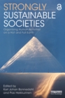 Strongly Sustainable Societies : Organising Human Activities on a Hot and Full Earth - eBook
