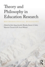 Theory and Philosophy in Education Research : Methodological Dialogues - eBook