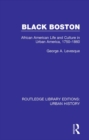 Black Boston : African American Life and Culture in Urban America, 1750-1860 - eBook