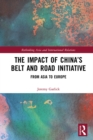 The Impact of China’s Belt and Road Initiative : From Asia to Europe - eBook