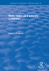 Routledge Revivals: Mark Twain as a Literary Comedian (1979) - eBook
