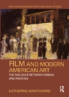 Film and Modern American Art : The Dialogue between Cinema and Painting - eBook