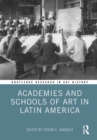 Academies and Schools of Art in Latin America - eBook