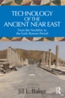Technology of the Ancient Near East : From the Neolithic to the Early Roman Period - eBook