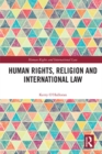 Human Rights, Religion and International Law - eBook