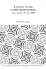 Wigmore Castle, North Herefordshire : Excavations 1996 and 1998 - eBook