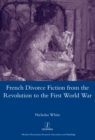 French Divorce Fiction from the Revolution to the First World War - eBook