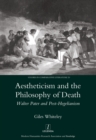Aestheticism and the Philosophy of Death : Walter Pater and Post-Hegelianism - eBook