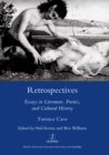 Retrospectives : Essays in Literature, Poetics and Cultural History - eBook