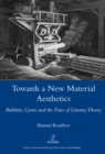 Towards a New Material Aesthetics : Bakhtin, Genre and the Fates of Literary Theory - eBook