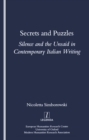 Secrets and Puzzles : Silence and the Unsaid in Contemporary Italian Writing - eBook