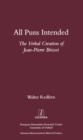 All Puns Intended : The Verbal Creation of Jean-Pierre Brisset - eBook