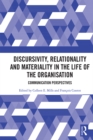 Discursivity, Relationality and Materiality in the Life of the Organisation : Communication Perspectives - eBook
