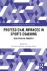 Professional Advances in Sports Coaching : Research and Practice - eBook