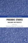 Prosodic Studies : Challenges and Prospects - eBook