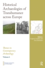Historical Archaeologies of Transhumance across Europe - eBook