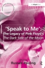 'Speak to Me': The Legacy of Pink Floyd's The Dark Side of the Moon - eBook