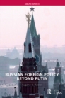 Russian Foreign Policy Beyond Putin - eBook