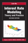 Interest Rate Modeling : Theory and Practice, Second Edition - eBook