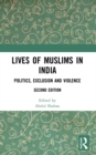 Lives of Muslims in India : Politics, Exclusion and Violence - eBook