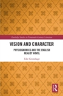 Vision and Character : Physiognomics and the English Realist Novel - eBook