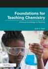 Foundations for Teaching Chemistry : Chemical Knowledge for Teaching - eBook