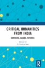 Critical Humanities from India : Contexts, Issues, Futures - eBook