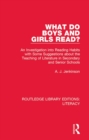 What do Boys and Girls Read? : An Investigation into Reading Habits with Some Suggestions about the Teaching of Literature in Secondary and Senior Schools - eBook