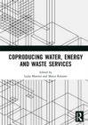 Coproducing Water, Energy and Waste Services - eBook
