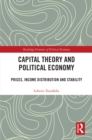 Capital Theory and Political Economy : Prices, Income Distribution and Stability - eBook