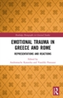 Emotional Trauma in Greece and Rome : Representations and Reactions - eBook