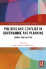 Politics and Conflict in Governance and Planning : Theory and Practice - eBook